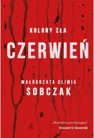 Czerwie�. Kolory z�a. Tom 1. Wydanie specjalne