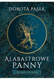 Alabastrowe Pannycykl Krlowe Kharu T.1
