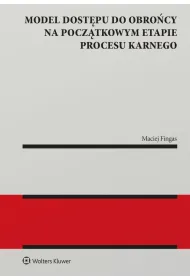 Model dost�pu do obro�cy na pocz�tkowym etapie procesu karnego