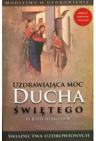 Uzdrawiaj�ca moc ducha �wi�tego