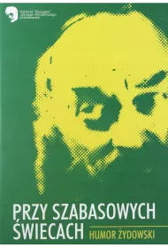 Przy szabasowych �wiecach. Humor �ydowski DVD