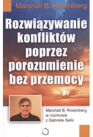 Rozwi�zywanie konflikt�w poprzez porozumienie bez przemocy