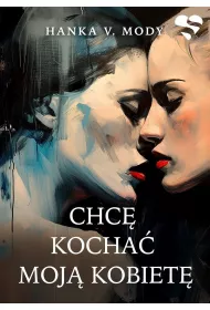 Chc� kocha� moj� kobiet�