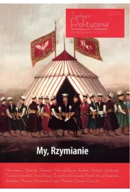 Teologia polityczna 8/2015-2016. My, Rzymianie