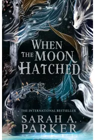When the Moon Hatched