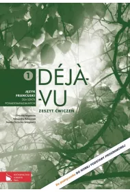 Deja vu 1 Zeszyt �wicze� J�zyk francuski