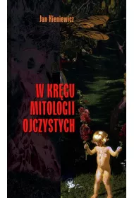 W kr�gu mitologii ojczystych