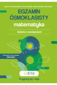 Egzamin �smoklasisty. Matematyka. Zadania z rozwi�zaniami. Geometria