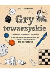 Gry towarzyskie czyli jak mi�o sp�dzi� czas z towarzystwem