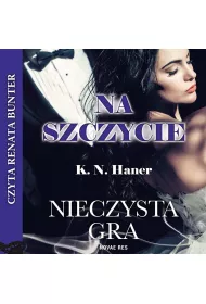Audiobook Nieczysta gra. Na szczycie. Tom 3 mp3