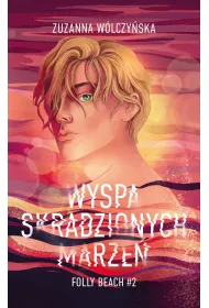 Wyspa Skradzionych Marze. Folly Beach. Tom 2 (barwione brzegi)