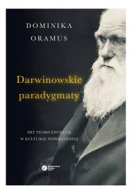 Darwinowskie paradygmaty mit teorii ewolucji w kulturze wsp�czesnej