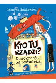 Kto tu rzdzi? Demokracja od podwrka