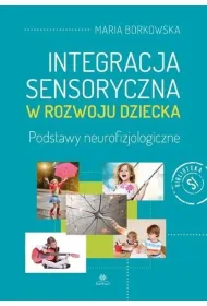 Integracja sensoryczna w rozwoju dziecka w.2