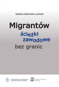 Migrant�w �cie�ki zawodowe bez granic