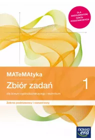MATeMAtyka 1. Zbi�r zada� dla liceum og�lnokszta�c�cego i technikum. Zakres podstawowy i rozszerzony. Szko�y ponadpodstawowe