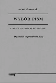 Wyb�r pism Adam Gurowski Tom 3 Dzienniki, wspomnienia, listy