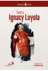 Skuteczni �wi�ci - �wi�ty Ignacy Loyola