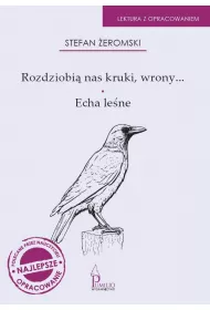 Rozdziobi� nas kruki, wrony..., Echa le�ne