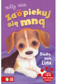 Biedna, ma�a Luna. Zaopiekuj si� mn�