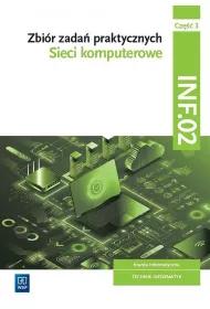 Zbir zada praktycznych. INF.02. Sieci komputerowe. Cz 3