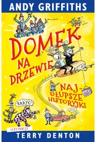 Domek na drzewie: najg�upsze historyjki