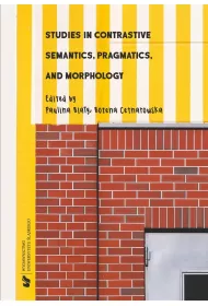 Studies in Contrastive Semantics, Pragmatics and Morphology