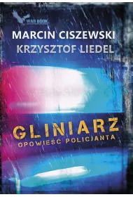 Gliniarz. Opowie�� policjanta