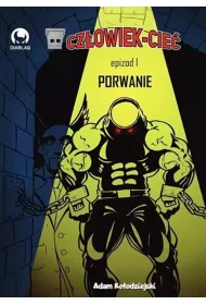 Czowiek-Cie 1 Porwanie