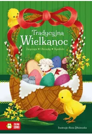 Tradycyjna Wielkanoc. Zwyczaje, obrz�dy, symbole
