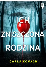 eBook Ich zniszczona rodzina. Detektyw Gina Harte. Tom 8 epub