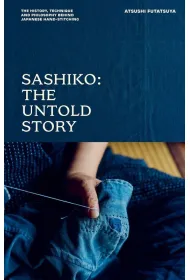 Sashiko. The Untold Story
