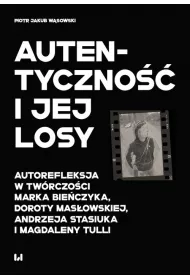 Autentyczno i jej losy