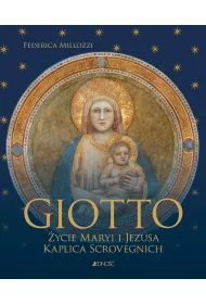 Giotto. �ycie Maryi i Jezusa. Kaplica Scrovegnich