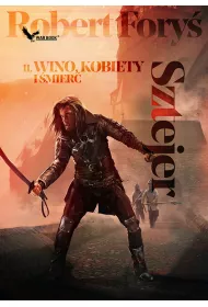 Wino, kobiety i mier. Sztejer. Tom 2