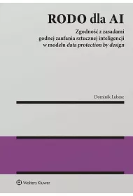 RODO dla AI. Zgodno z zasadami godnej zaufania..