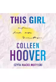 Audiobook This girl. Ta dziewczyna. Slammed. Tom 3 mp3