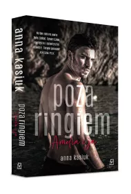 Poza ringiem. Amelia i ja