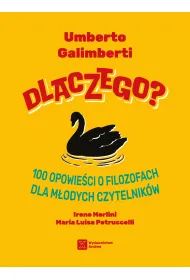 Dlaczego? 100 opowie�ci o filozofach dla m�odych czytelnik�w