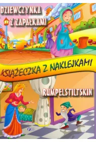 Dziewczynka z zapa�kami, Rumpelstiltskin. Ksi��eczka z naklejkami