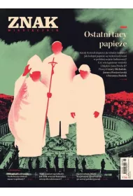 Miesi�cznik Znak 780 05/2020 Ostatni tacy papie�e
