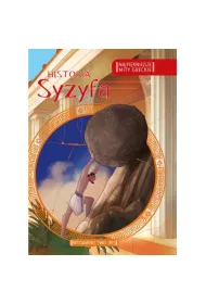 Najpi�kniejsze mity greckie. Historia Syzyfa