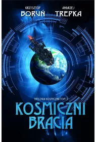Trylogia mi�dzygwiezdna T.3 Kosmiczni bracia