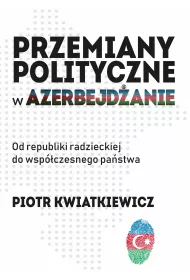 Przemiany polityczne w Azerbejd�anie