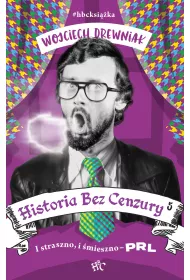I straszno, i mieszno - PRL. Historia bez cenzury. Tom 5