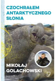 Czochra�em antarktycznego s�onia
