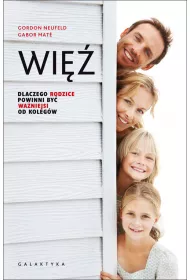 Wi. Dlaczego rodzice powinni by waniejsi...