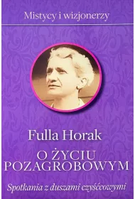 O yciu pozagrobowym. Spotkania z duszami czyccowymi
