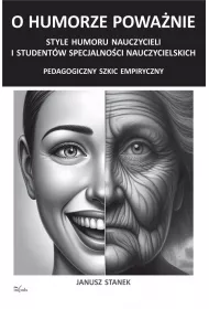 O humorze powa�nie Style humoru nauczycieli i student�w specjalno�ci nauczycielskich