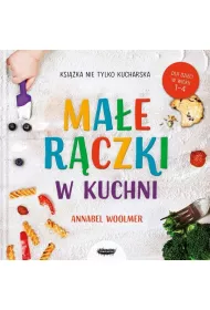 Mae rczki w kuchni. Ksika nie tylko kucharska